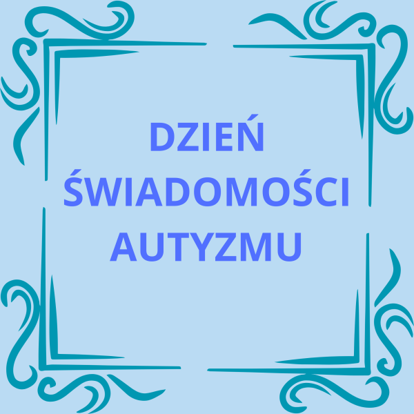 Dzień Świadomości Autyzmu